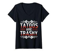 Femme Tattoos Are Trashy Funny Inked Girl Power Gift T-Shirt avec Col en V