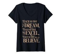 Femme Teach So That They Can Dream Excel Believe Citation T-Shirt avec Col en V