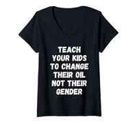 Femme Teach Your Kids to Change Oil Not Gender Car Mechanic Dad T-Shirt avec Col en V