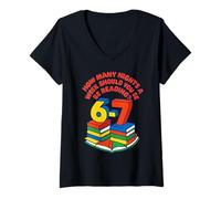 Femme Teacher 67 Combien de Nuits par Semaine Devriez-Vous Lire 6-7 T-Shirt avec Col en V