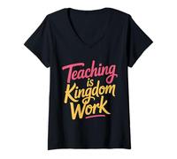 Femme Teaching is Kingdom Work École du Dimanche de la Foi |- T-Shirt avec Col en V