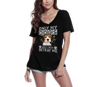 Femme Tee-Shirt Col V Seuls Mes Chiens Ne Me Trahiront Pas - Chien Beagle - Only My Dogs Will Not Betray Me - Beagle Dog - T-Shirt Graphique Éco-Responsable Vintage Cadeau Nouveauté