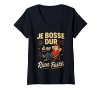 Femme Tee-Shirt Humour Je Bosse Dur À Ne Rien Faire Détente T-Shirt avec Col en V