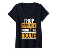 Femme Tee-Shirt Humour Trop Sérieux pour Être Adulte Drole T-Shirt avec Col en V