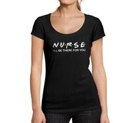 Femme Tee-Shirt Infirmière Je Serai Là Pour Toi - Nurse I'll Be There For You - T-Shirt Graphique Éco-Responsable Vintage Cadeau Nouveauté