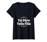 Femme Tel Père Telle Fille Comme Père Comme Fille En Français T-Shirt avec Col en V