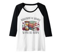Femme Tellement De Livres Si Peu De Temps Cadeau Lecture Lectrice Manche Raglan