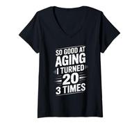 Femme Tellement douée pour Vieillir, J'Ai EU 20 Ans 3 Fois, Un 60e Anniversaire drôle T-Shirt avec Col en V