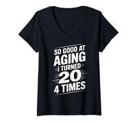 Femme Tellement douée pour Vieillir, J'Ai EU 20 Ans 4 Fois, C'est drôle pour Mon 80e Anniversaire T-Shirt avec Col en V