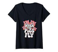 Femme Texte Humoristique drôle pour Les Gens drôle Quand Les cochons volent T-Shirt avec Col en V
