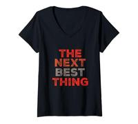 Femme Texte Humoristique drôle pour Les Gens drôle The Next Best Thing T-Shirt avec Col en V
