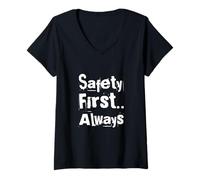 Femme Texte Humoristique drôle pour Les Gens Funny Safety First Always T-Shirt avec Col en V