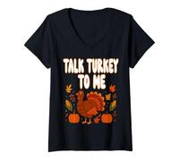 Femme Thanksgiving Talk Turquie à Moi - Joyeux Thanksgiving T-Shirt avec Col en V
