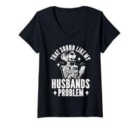 Femme That Sound Like My Husbands Problem Humour Jokes Wife T-Shirt avec Col en V