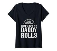 Femme That's How My Daddy Rolls Trucker Truck Driver Dad T-Shirt avec Col en V