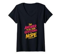 Femme The Answer to All Your Questions is Nope Attitude - T-Shirt avec Col en V