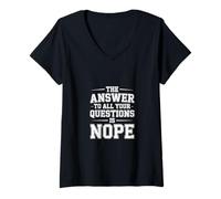 Femme The Answer to All Your Questions is Nope Attitude - T-Shirt avec Col en V