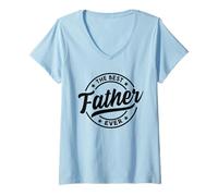 Femme The Best Father Ever - Mari Homme Papa Fête des Pères Papa T-Shirt avec Col en V