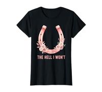 Femme The Hell I Won't Floral Horseshoe Cowgirl Western T-Shirt