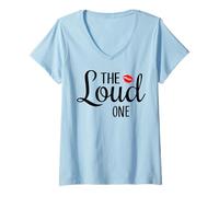 Femme The Loud One Funny girlfriend cousins Bridesmaids escapade T-Shirt avec Col en V