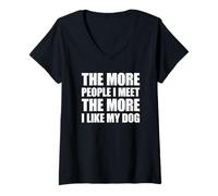 Femme The More People I Meet The More I Like My Dog T-Shirt avec Col en V