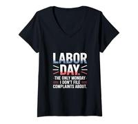 Femme The Only Monday I Don't File Plaints About Labor Day T-Shirt avec Col en V