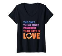 Femme The Only Thing More Powerful Than Hate is Love Men Women T-Shirt avec Col en V