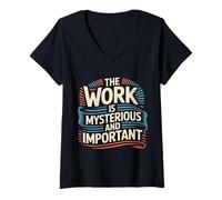 Femme The Work is Mysterious and Important Bureau des employés - T-Shirt avec Col en V