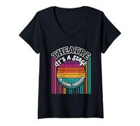 Femme Théâtre rétro C'est Une scène Que Je Passe par Une pièce de théâtre T-Shirt avec Col en V