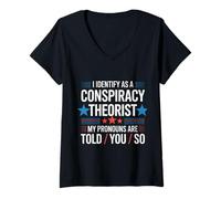 Femme Théoricien du Complot My Pronoms are Told You So T-Shirt avec Col en V
