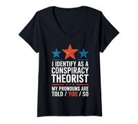 Femme Théoricien du Complot My Pronoms are Told You So T-Shirt avec Col en V