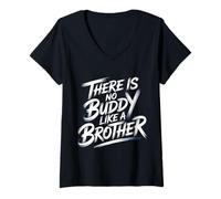 Femme There is No Buddy Like A Brother Amour de Lien fraternel - T-Shirt avec Col en V
