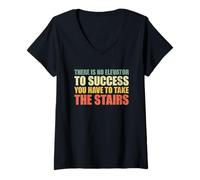 Femme There is No Elevator to Success You Have to Take The Stairs T-Shirt avec Col en V
