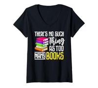 Femme There No Such Thing As Too Many Books Reading T-Shirt avec Col en V