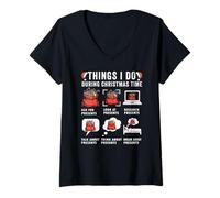 Femme Things I Do During Christmas Time Funny Holiday Gifts T-Shirt avec Col en V