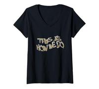 Femme This is How WE DO Graffiti Street Art Design T-Shirt avec Col en V