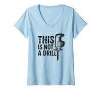 Femme This is Not A Drill Cool Jigsaw Funny Tool Humor Novelty T-Shirt avec Col en V