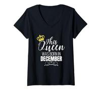 Femme This Queen Was Born in December Birthday Queen T-Shirt avec Col en V