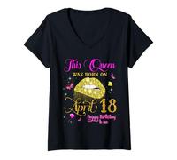Femme This Queen Was Born on April 18 April, 18th April Birthday T-Shirt avec Col en V
