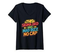 Femme This Sigma Dad Has Mad Rizz No Cap Argot mème - T-Shirt avec Col en V