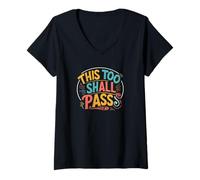 Femme this too shall pass. Positivity, encourage T-Shirt avec Col en V