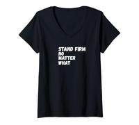 Femme Tient Ferme, Peu Importe ce Qui T-Shirt avec Col en V