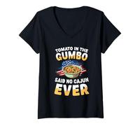 Femme Tomate in The Gumbo Said No Cajun Ever T-Shirt avec Col en V