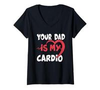 Femme Ton père est Mon Cardio Papa est Mon entraînement Cardio préféré T-Shirt avec Col en V