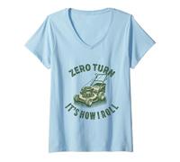 Femme Tondeuse à gazon zéro tour C'est comme ça que je roule la tonte de gazon jardinage T-Shirt avec Col en V