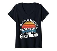 Femme Too Close Yes I Have A Girlfriend - T-Shirt avec Col en V