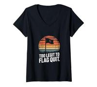 Femme Too Legit to Flag Quit Football Humour T-Shirt avec Col en V