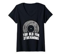 Femme Too Old for Streaming Vinyl Record Lover Analog Vibes T-Shirt avec Col en V