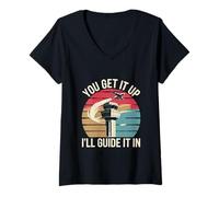 Femme Top Humoristique « You Get It Up I'll Guide It in Aviation » T-Shirt avec Col en V