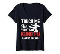 Femme Touch Me and Your First Lesson is Free Funny Kung Fu T-Shirt avec Col en V